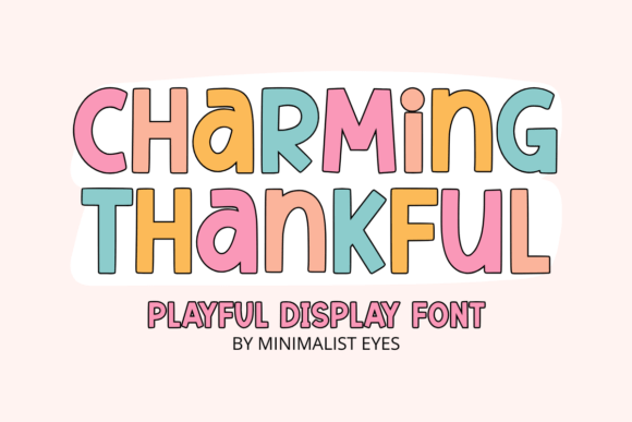 Charming Thankful: A Bold Display Font for Eye-Catching Designs