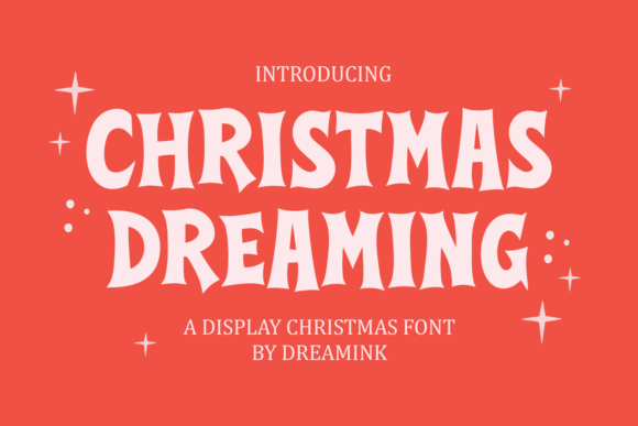Christmas Dreaming: A Festive Font for Editorial Charm