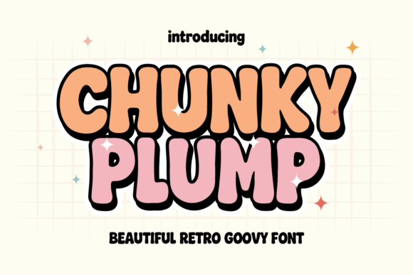 Chunky Plump: A Fun and Charming Display Font for Web Design