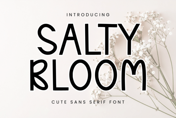 Discover Salty Bloom: A Charming Sans Serif Typeface