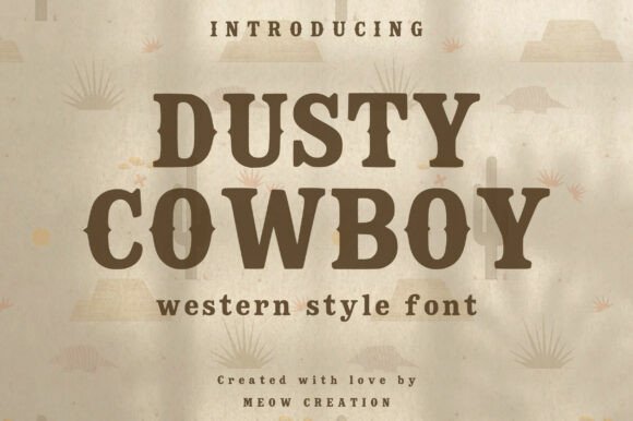 Discovering Dusty Cowboy: A Font for Rugged Elegance