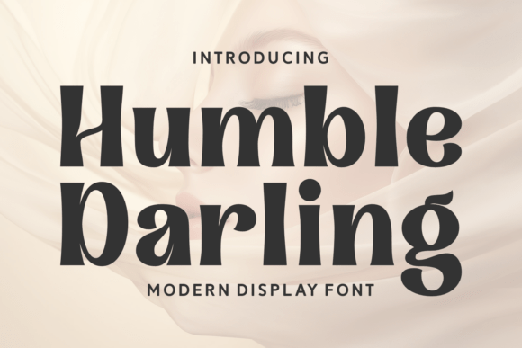 Humble Darling: A Modern Display Font for Bold Campaigns