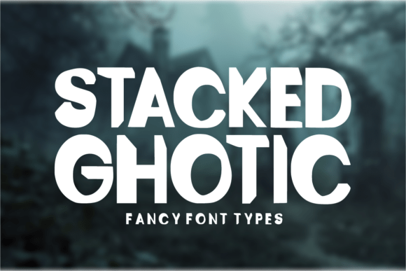 Stacked Gothic: The Perfect Font for Bold Campaigns